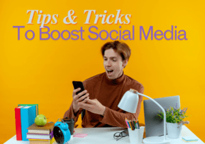 Tips and tricks for social media